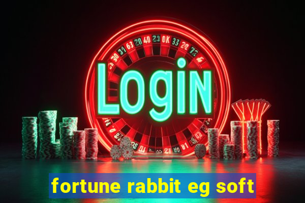 fortune rabbit eg soft